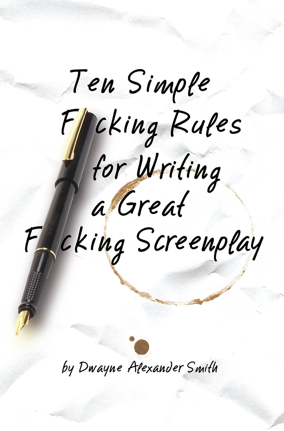 Ten Simple Rules for Writing a Great Screenplay